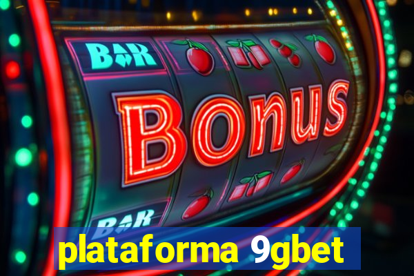 plataforma 9gbet